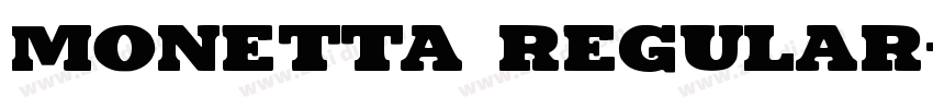 Monetta Regular字体转换